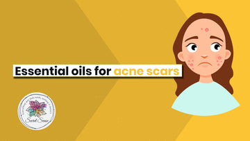 Essential oils for acne scars - Secret Sense